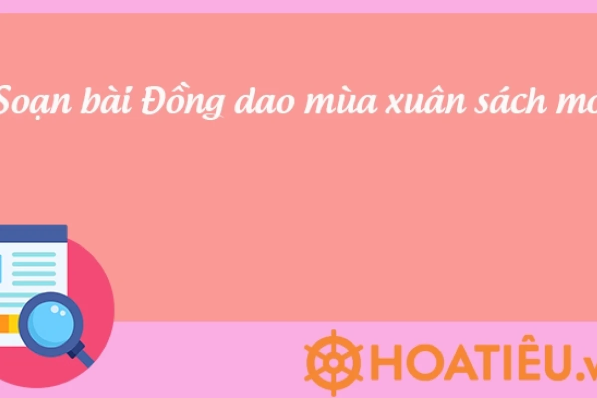 Soạn bài Đồng dao mùa xuân ngắn nhất lớp 7