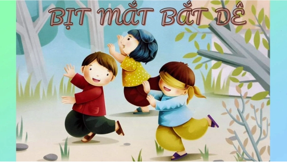 Bài đồng dao "Bịt mắt bắt dê" giúp trẻ rèn luyện phản xạ