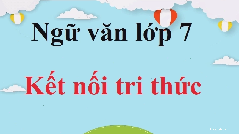 Bìa sách Ngữ văn lớp 7 Kết nối tri thức