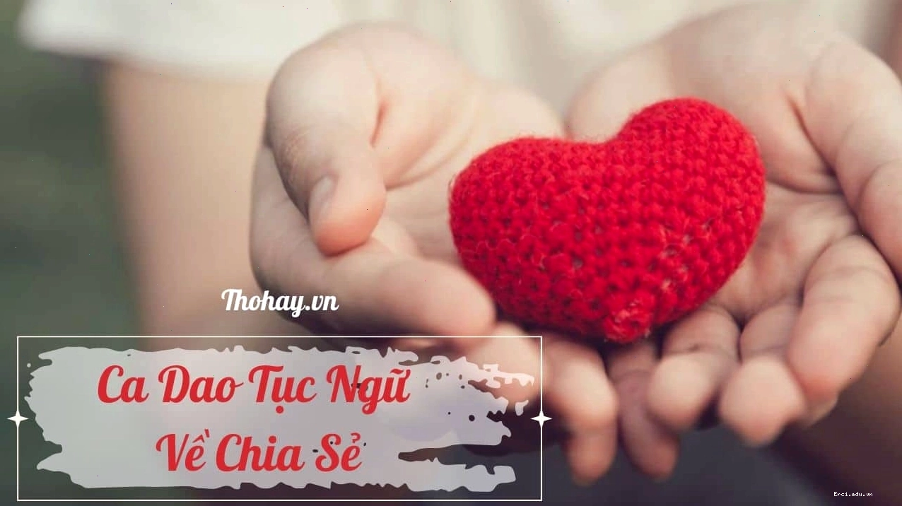 Ca dao tục ngữ về chia sẻ yêu thương