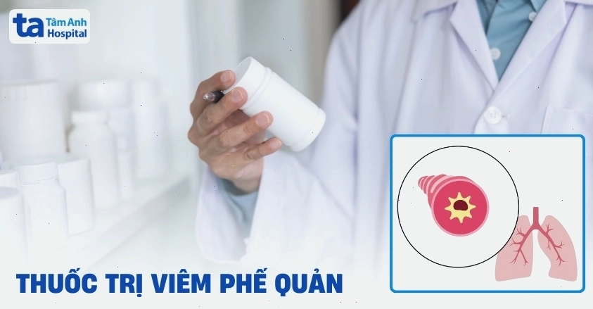 Các loại thuốc có thể được bác sĩ chỉ định để điều trị viêm phế quản