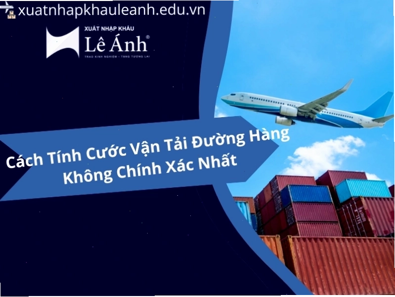 Cách tính cước vận tải hàng không và các phụ phí đi kèm