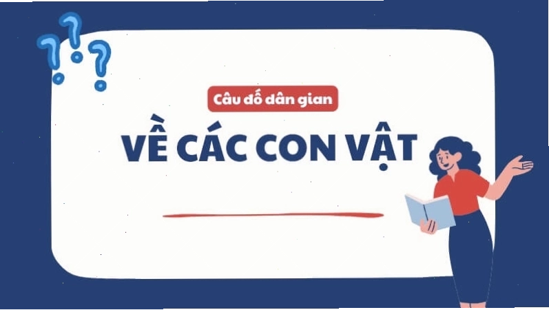 Câu đố dân gian cho trẻ em về các loài vật