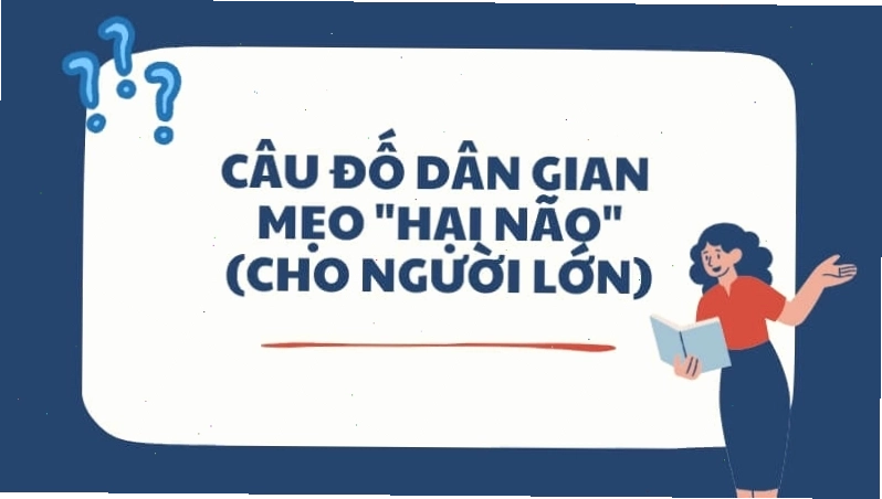 Câu đố dân gian mẹo hóc búa