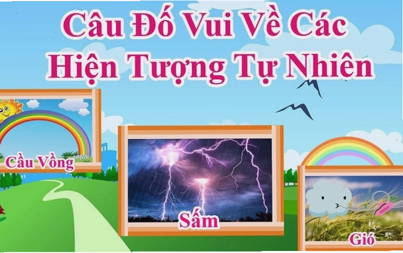 Câu đố về thiên nhiên và thời tiết cho bé