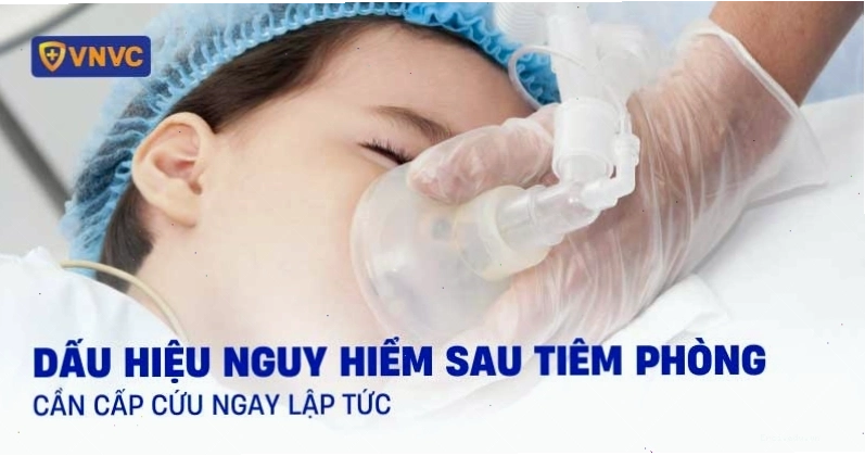 Dấu hiệu nguy hiểm sau tiêm phòng cần lưu ý