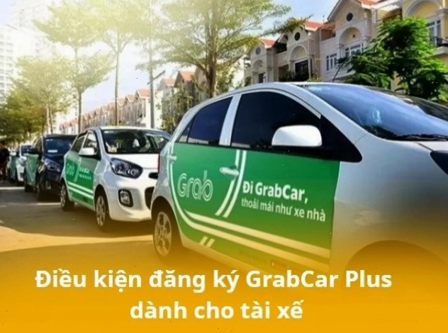 Điều kiện tham gia GrabCar Plus dành cho tài xế