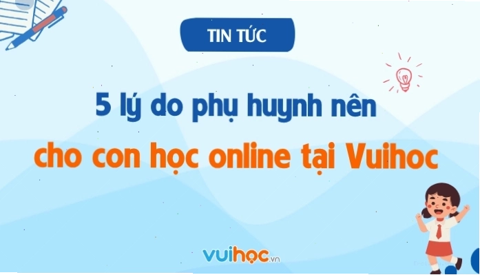 Học trực tuyến hiệu quả cho học sinh lớp 7