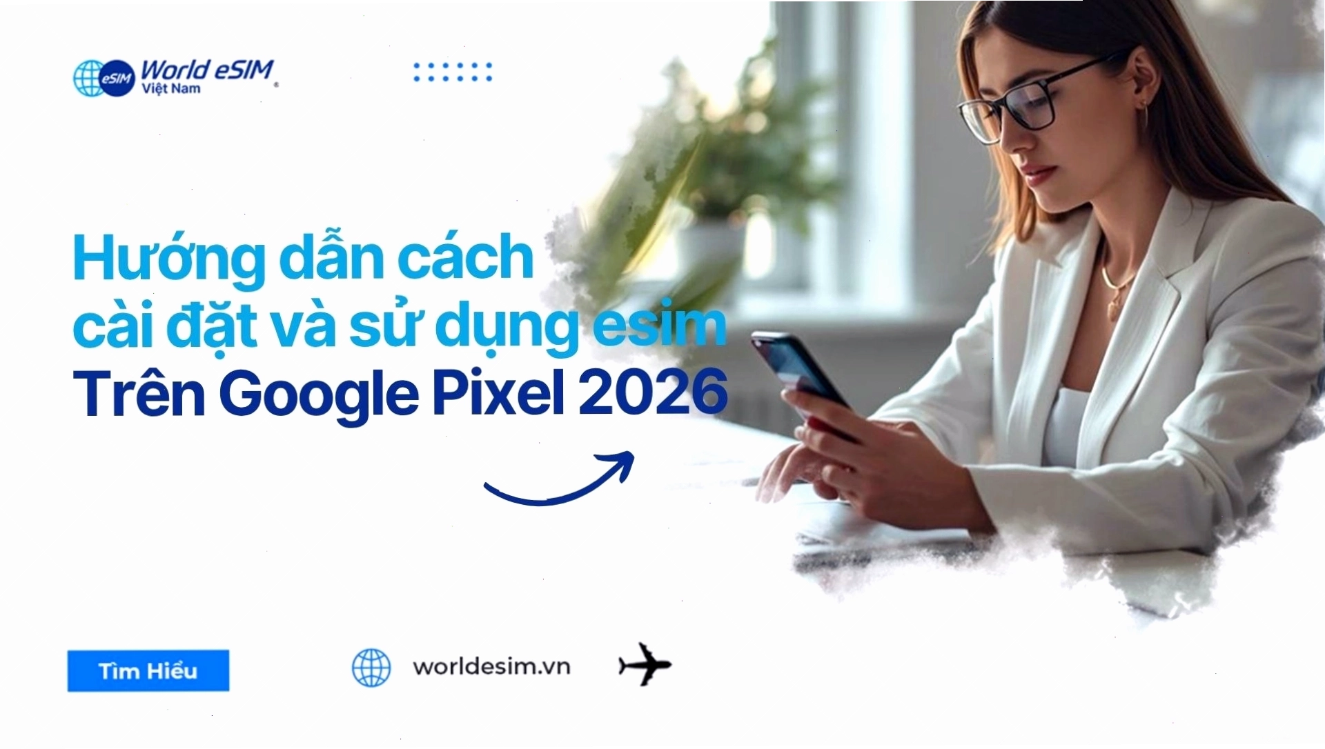 Hướng dẫn cài đặt eSIM trên Google Pixel