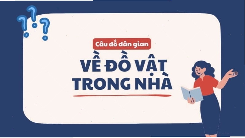 Minh họa câu đố dân gian về đồ vật trong nhà