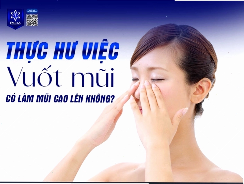 Phân tích thực hư việc vuốt mũi có làm mũi cao lên không