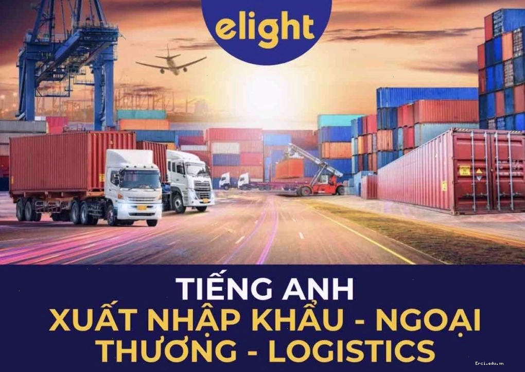 Thuật ngữ tiếng Anh trong xuất nhập khẩu và logistics