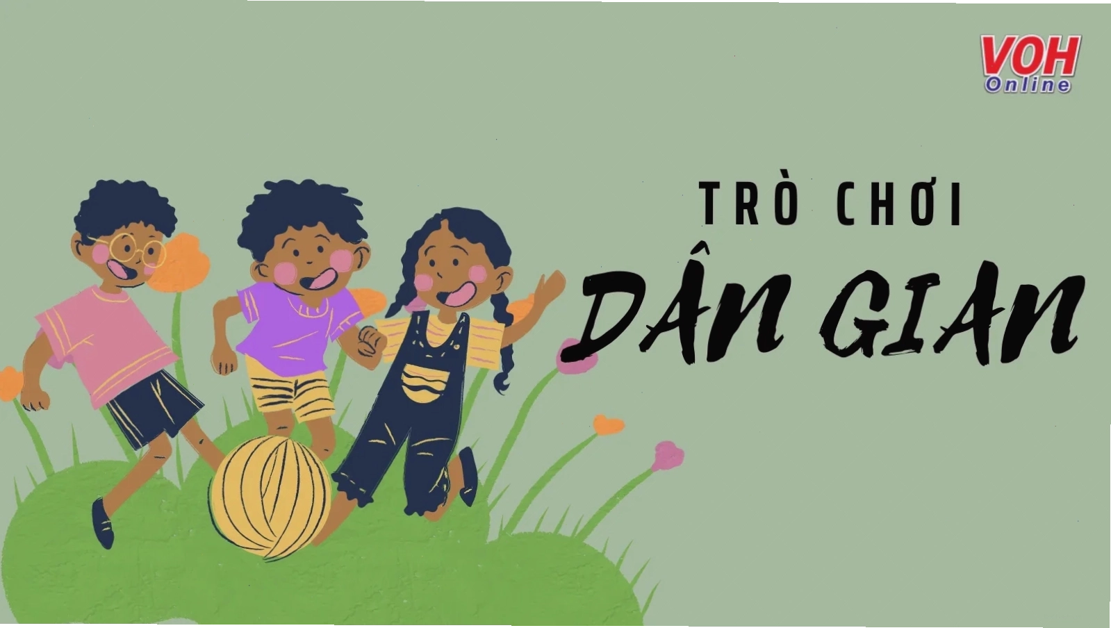 Trò chơi dân gian giúp trẻ phát triển kỹ năng mềm