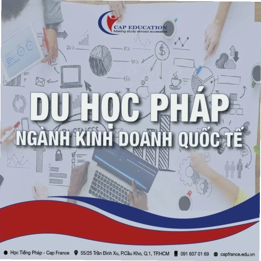 Cơ hội nghề nghiệp sau khi du học pháp ngành quản lý kinh doanh quốc tế
