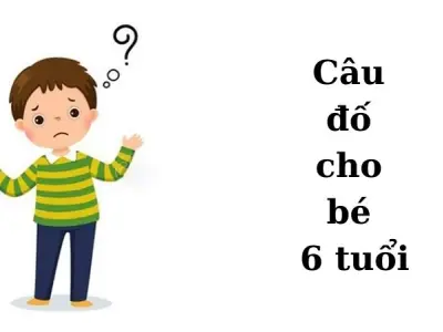 Tuyển chọn câu đố cho bé 6 tuổi có đáp án hay và dễ hiểu