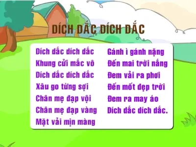 Tìm hiểu bài đồng dao Dích Dích Dắc Dắc vui nhộn dễ học