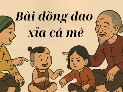 Bài đồng dao Xỉa cá mè và trò chơi dân gian vui nhộn