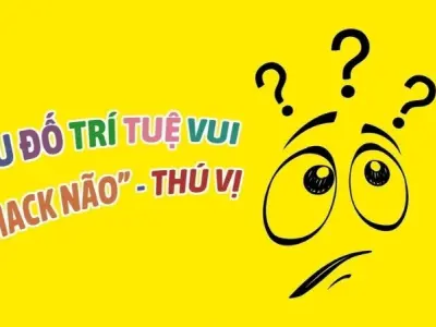 Những câu đố vui trí tuệ khiến bạn bối rối - Có đáp án