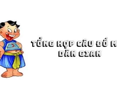 Tổng hợp câu đố mẹo dân gian trí tuệ ông cha ta - Có đáp án