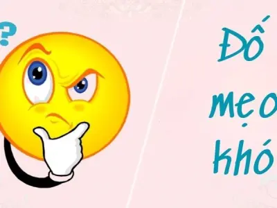 Thử thách trí não với câu đố mẹo khó đầy bất ngờ và lắt léo