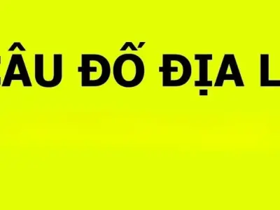 Bộ sưu tập câu đố địa lý giúp học mà không nhàm chán