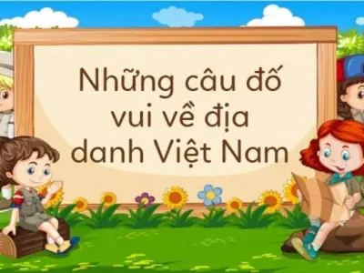Giải mã câu đố về danh lam thắng cảnh Việt Nam hấp dẫn