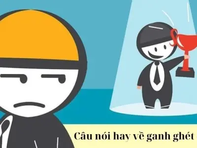 Khám phá câu nói hay về ganh ghét đố kỵ đầy sâu sắc