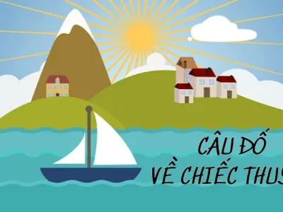 Câu đố về chiếc thuyền giúp bé học nhanh nhớ lâu mỗi ngày