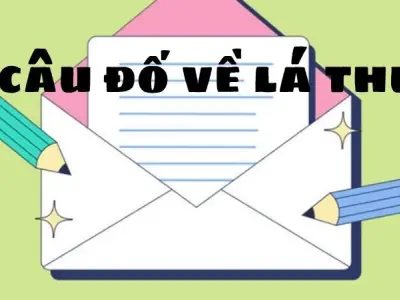 Tổng hợp câu đố về lá thư giúp bé phát triển tư duy sáng tạo