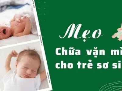 Tổng hợp mẹo dân gian chữa trẻ vặn mình ở trẻ sơ sinh