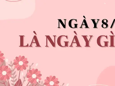 8/3 là ngày gì? Ý nghĩa thật sự phía sau ngày Quốc tế Phụ nữ
