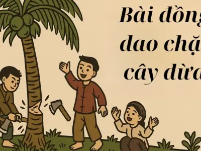 Bài đồng dao chặt cây dừa ngắn gọn dễ nhớ dễ học