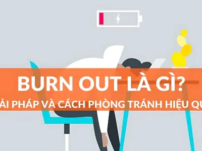 Burn out là gì? Cảnh báo tình trạng kiệt sức tâm lý