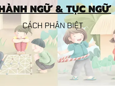 Cách phân biệt thành ngữ và tục ngữ ai đọc cũng hiểu