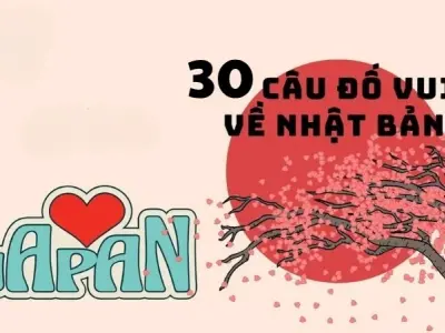 Bộ sưu tập câu đố về đất nước Nhật Bản hay và thú vị nhất