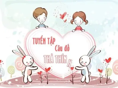 Tổng hợp những câu đố thả thính gái khiến nàng rung rinh