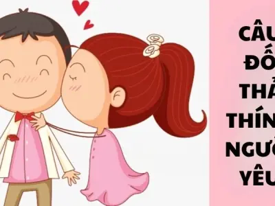 Những câu đố thả thính người yêu tạo dấu ấn khó quên
