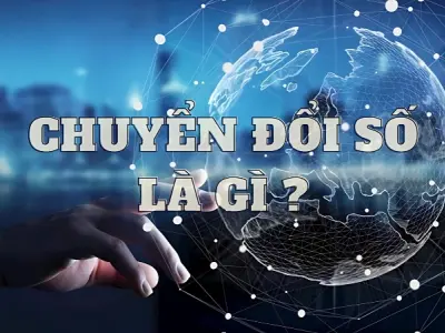 Tìm hiểu chuyển đổi số là gì và các lĩnh vực áp dụng