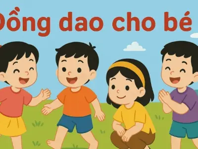 Tuyển chọn những bài đồng dao cho bé hay và dễ thuộc nhất