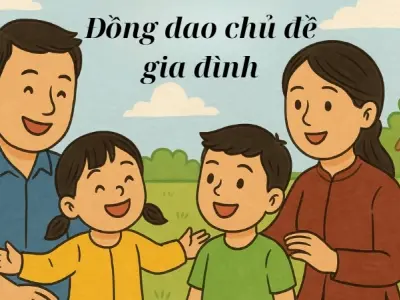 Đồng dao chủ đề gia đình giúp bé yêu thương người thân