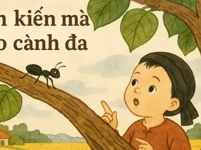 Khám phá ý nghĩa đồng dao con kiến mà leo cành đa