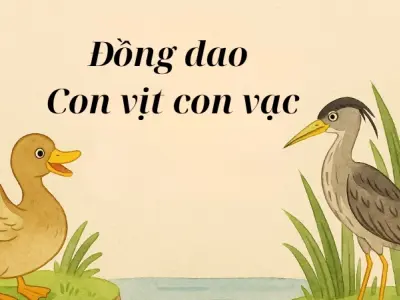 Bé học nói qua đồng dao Con vịt con vạc ngộ nghĩnh