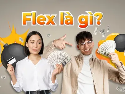 Flex là gì? Khám phá từ hot trong giới trẻ hiện nay