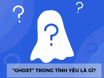 Ghost là gì? Giải mã hiện tượng biến mất không dấu vết