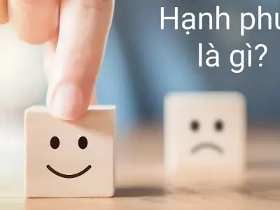 Hạnh phúc là gì? Cách hiểu đúng về hạnh phúc đích thực
