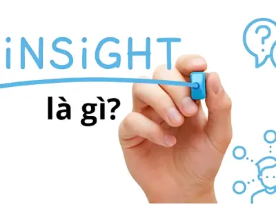 Insight là gì? Công cụ thay đổi cách nhìn thế giới