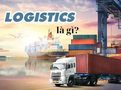 Logistics là gì? Cách ngành này thay đổi thương mại số