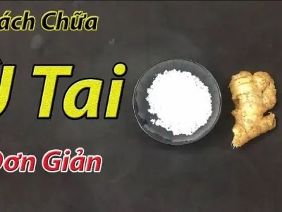 Giật mình với mẹo dân gian chữa ù tai đơn giản mà hiệu quả