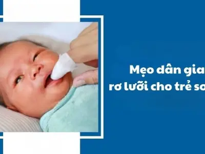 Mẹo dân gian rơ lưỡi cho trẻ sơ sinh đúng cách ngay tại nhà