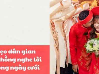 Mẹo dân gian để chồng nghe lời trong ngày cưới gây sốt